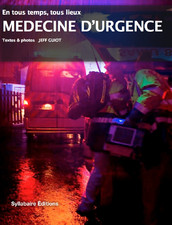 En tous temps, tous lieux MÉDECINE D'URGENCE
