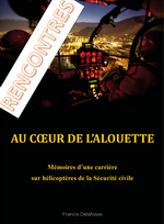 Rencontres - Livre "Au cœur de l'Alouette" par Francis Delafosse