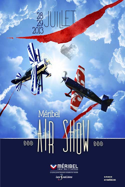 Affiche du MERIBEL AIR SHOW 2013 : Un show d'exception... dans la... montagne