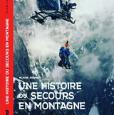 Couverture du livre "Une histoire du secours en montagne" par Blaise AGRESTI
