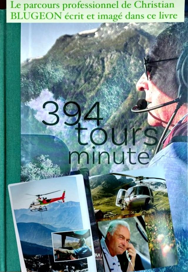 Livre "394 tours minute" - Christian Blugeon, une passion qui ne manque pas d'air (sortie Janvier 2025) - Photo DR Blugeon Hélicoptères